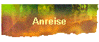 Anreise